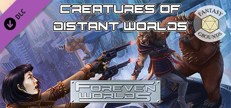 Fantasy Grounds - Foreven Worlds: Creatures of Distant Worlds