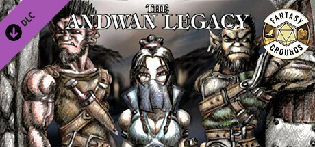 Fantasy Grounds - The Andwan Legacy