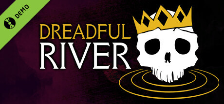 Dreadful River Demo