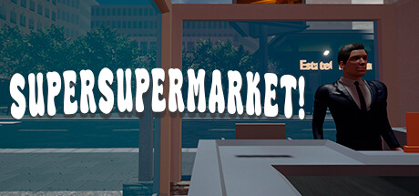 SuperSuperMarket!
