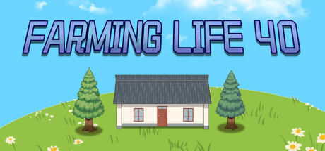 Farming Life 40