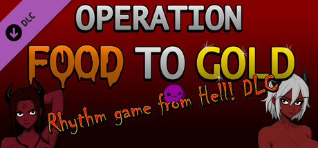 Operation Food to Gold - Rhythm game from Hell!