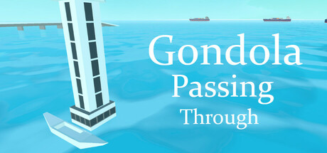 Gondola Passing Through