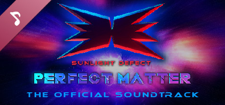 PERFECT MATTER Soundtrack