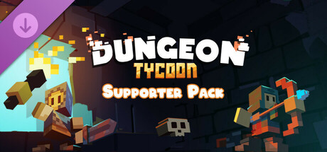 Dungeon Tycoon - Supporter Pack