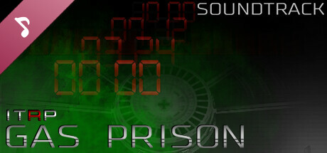 ITRP _ Gas Prison - Soundtrack