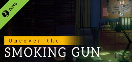 Uncover the Smoking Gun Demo