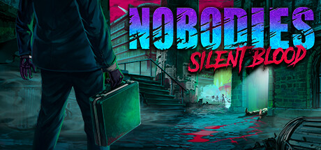 Nobodies: Silent Blood