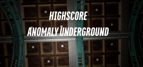 HighScore Anomaly Underground