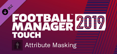 Football Manager 2019 Touch - Attribute Masking