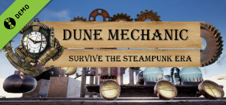 Dune Mechanic : Survive The Steampunk Era Demo