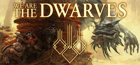 We Are The Dwarves