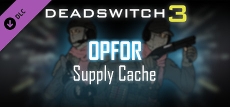 Deadswitch 3: OpFor Supply Cache