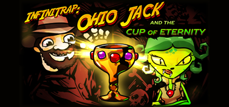 Infinitrap Classic: Ohio Jack and The Cup Of Eternity