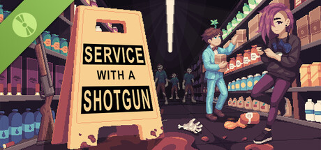 Service with a Shotgun Demo