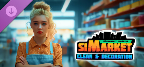 siMarket Supermarket Simulator - Clean & Decoration