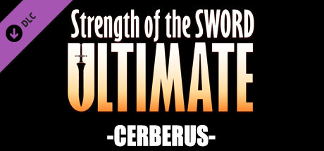 Strength of the Sword ULTIMATE - Cerberus