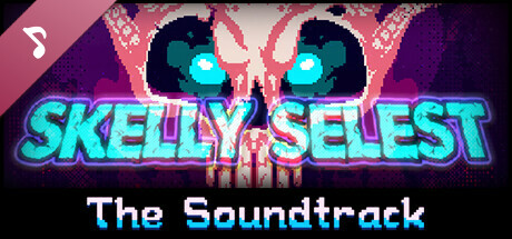 Skelly Selest Soundtrack