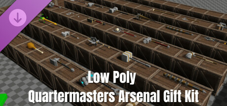 GameGuru MAX Low Poly Gift Kit - Quartermasters Arsenal