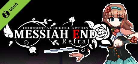 MessiahEnd Refrain Demo