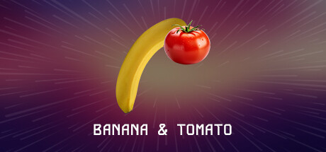 Banana & Tomato