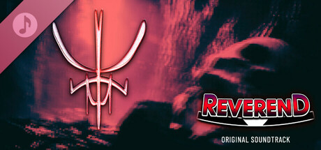 REVEREND Soundtrack