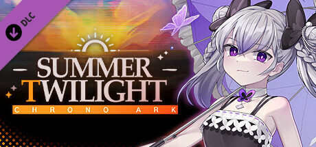 Chrono Ark - Summer Twilight