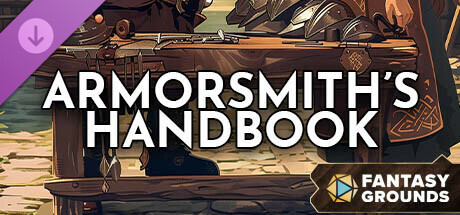 Fantasy Grounds - Armorsmith's Handbook