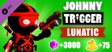 Johnny Trigger: Lunatic DLC