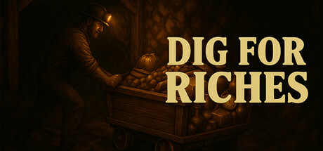 Dig For Riches