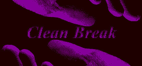 Clean Break
