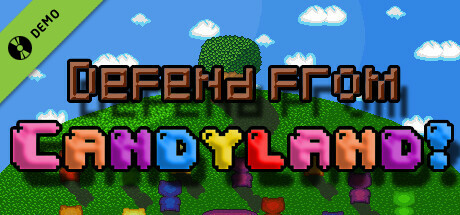 Defend from Candyland! Demo