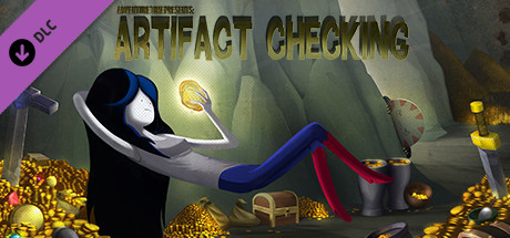 Adventure Time: Artifact Checking