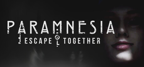 Paramnesia: Escape Together