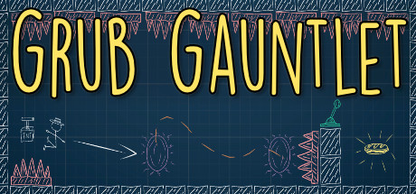 Grub Gauntlet