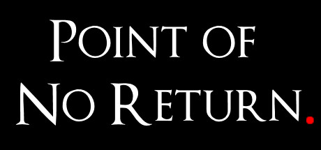 Point of No Return