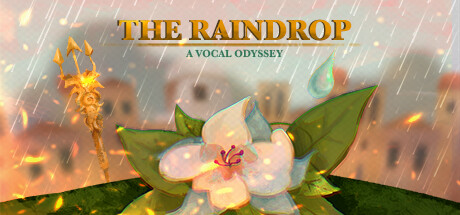 The Raindrop: A Vocal Odyssey