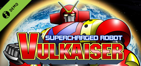 Supercharged Robot VULKAISER Demo