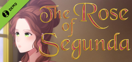 The Rose of Segunda Demo