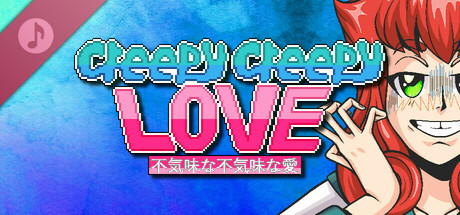 Creepy Creepy Love Soundtrack