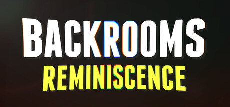 Backrooms: Reminiscence