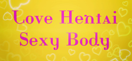 Love Hentai: Sexy Body