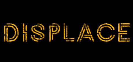 Displace