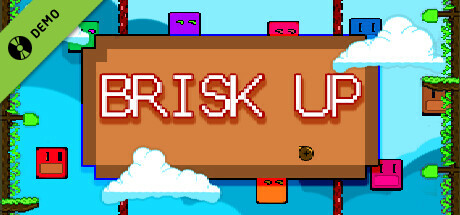 BRISK UP Demo