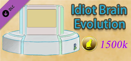 IdiotBrainEvolution-1500k coins