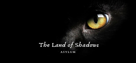 The Land of Shadows : Asylum