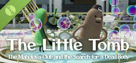 The Little Tomb: The Maholova Club and the Search for a Dead Body Demo