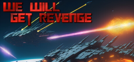 We Will Get revenge