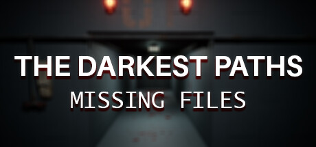 The Darkest Paths: Missing Files