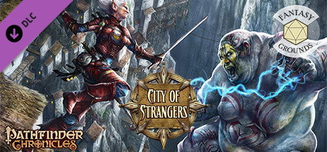 Fantasy Grounds - Pathfinder RPG - Chronicles: City of Strangers